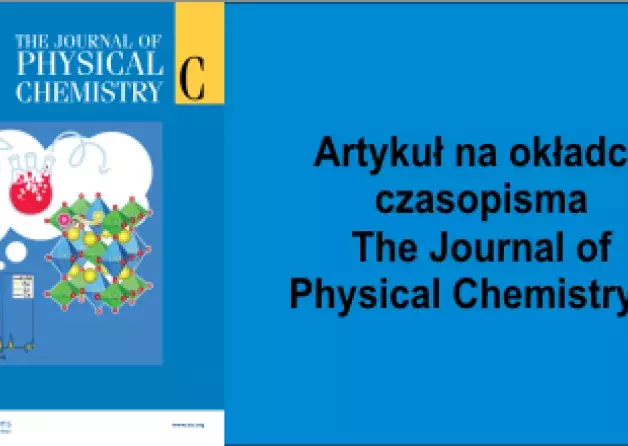 Artykuł naukowców na okładce czasopisma The Journal of Physical Chemistry C